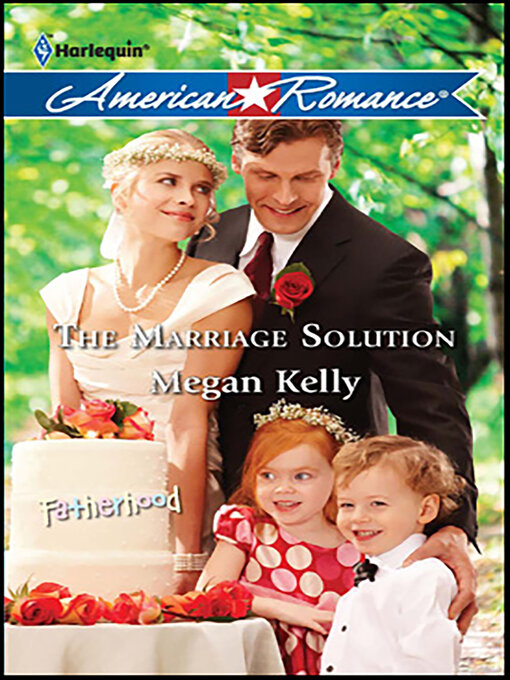 Title details for The Marriage Solution by Megan Kelly - Available